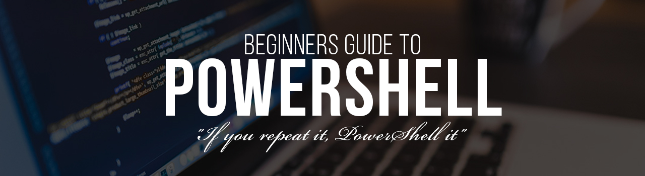 Beginner's guide to PowerShell